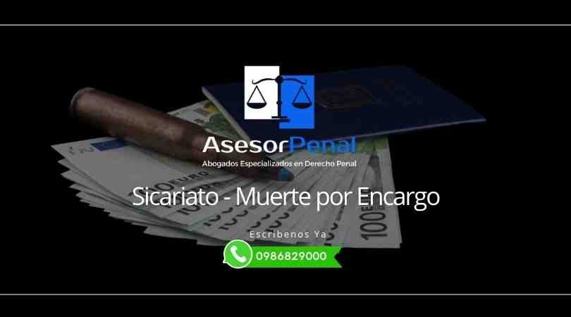 Sicariato - Muerte por Encargo - Abogados Penales Guayaquil Ecuador